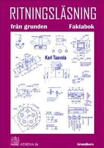 Ritningsläsning från grunden. Faktabok