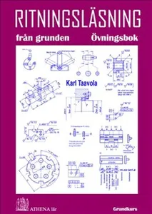 Ritningsläsning från grunden. Övningsbok