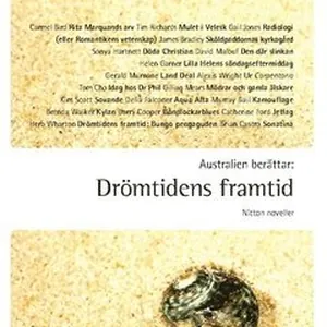 Australien berättar : drömtidens framtid - nitton noveller