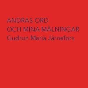 Andras ord och mina målningar