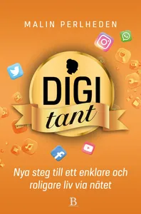 Digitant – nya steg till ett enklare och roligare liv på nätet, E-bok