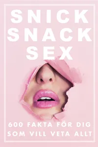 SNICK SNACK SEX, E-bok