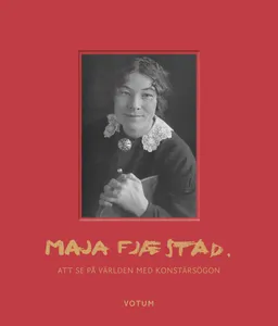 Maja Fjæstad - Att Se På Världen Med Konstnärsögon