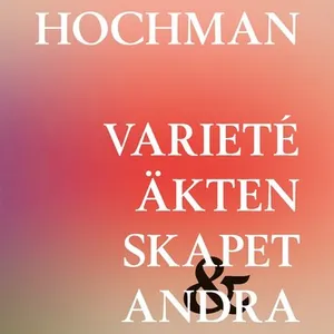 Varietéäktenskapet och andra dikter