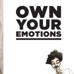 Own your emotions