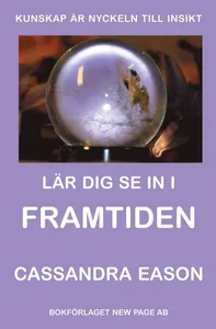 Lär dig se in i framtiden