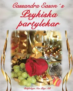 Cassandras psykiska partylekar