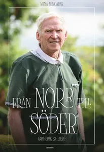 Från norr till söder : mina memoarer