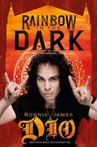 Rainbow In The Dark - Historien Om Ronnie James Dio