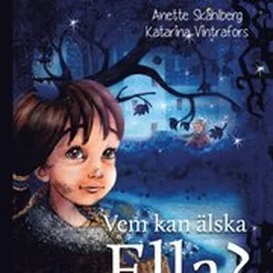 Vem kan älska Ella?