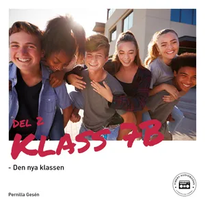 Klass 7B - Den nya klassen, Ljudbok