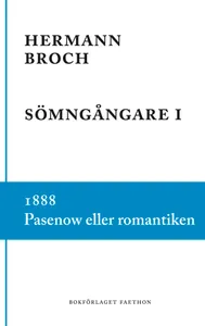 Sömngångare 1, 1888 - Pasenow Eller Romantiken
