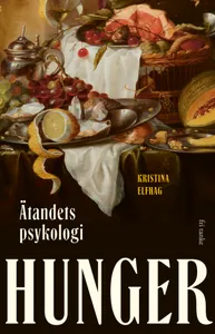 Hunger - Ätandets Psykologi