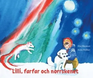 Lilli, farfar och norrskenet