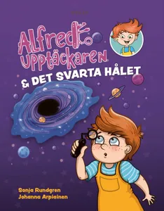 Alfred Upptäckaren & Det Svarta Hålet