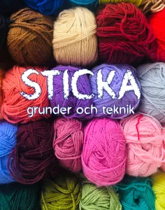 Sticka - Grunder Och Teknik
