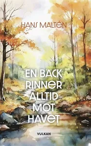 En bäck rinner alltid mot havet