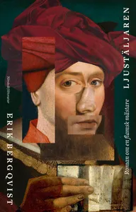 Ljustäljaren - Roman Om En Flamsk Mästare