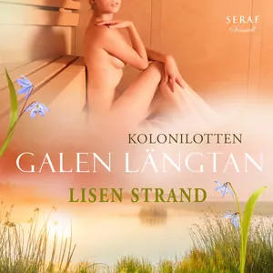 Galen längtan, Ljudbok