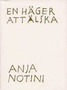 En häger att älska