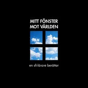Mitt fönster mot världen : en sfi-lärare berättar