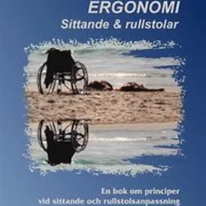 Ergonomi. Sittande & rullstolar