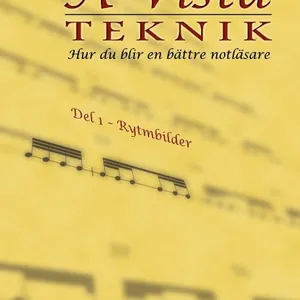 A Vista Teknik, Hur Du Blir En Bättre Notläsare, Del 1-rytmbilder