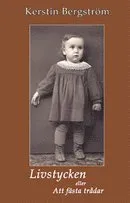 Livstycken eller Att fästa trådar