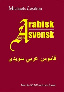 Arabisk-svensk ordbok 55.000 ord