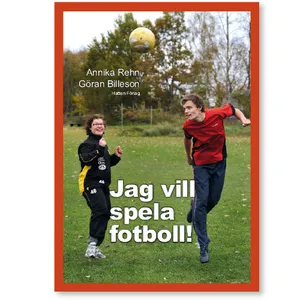 Jag Vill Spela Fotboll!