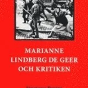 Marianne Lindberg De Geer och kritiken