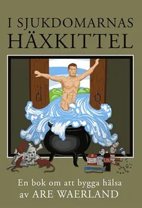 I sjukdomarnas häxkittel