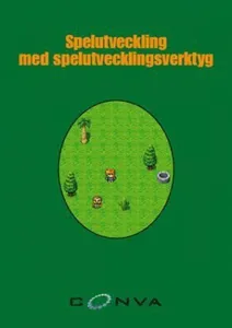 Spelutveckling med spelutvecklingsverktyg
