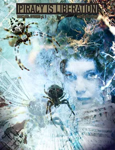 Piracy Is Liberation 007. Spiders Pt 1