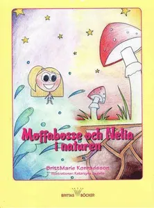 Moffabosse och Nelia i naturen