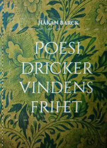 Poesi Dricker Vindens Frihet