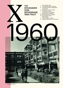 Tio Byggnader Som Definierade 1960-talet