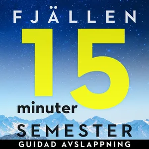 15 minuter semester - FJÄLLEN, Ljudbok