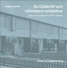 Bo Cederlöf och närhetens arkitektur