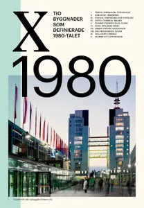 Tio Byggnader Som Definierade 1980-talet