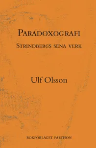 Paradoxografi - Strindbergs Sena Verk