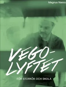 Vegolyftet - för storkök och skola