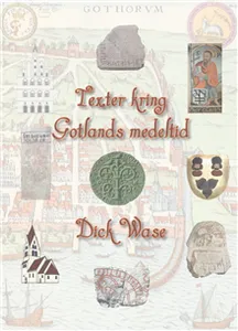 Texter kring Gotlands medeltid
