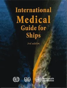 International medical guide for ships: including the ships medicine chest
