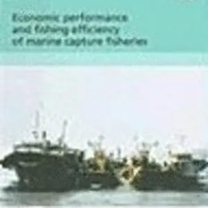 Economic Performance and Fishing Efficiency of Marine Capture Fisheries