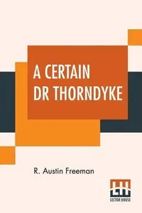 Certain Dr Thorndyke