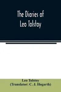 THE DIARIES OF LEO TOLSTOY