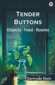 Tender ButtonsObjects · Food · Rooms (Edition1)