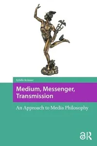 Medium, Messenger, Transmission