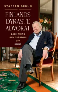 Finlands Dyraste Advokat - Zacharias Sundströms Liv